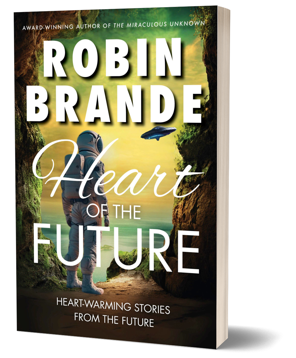 Heart of the Future (Paperback)