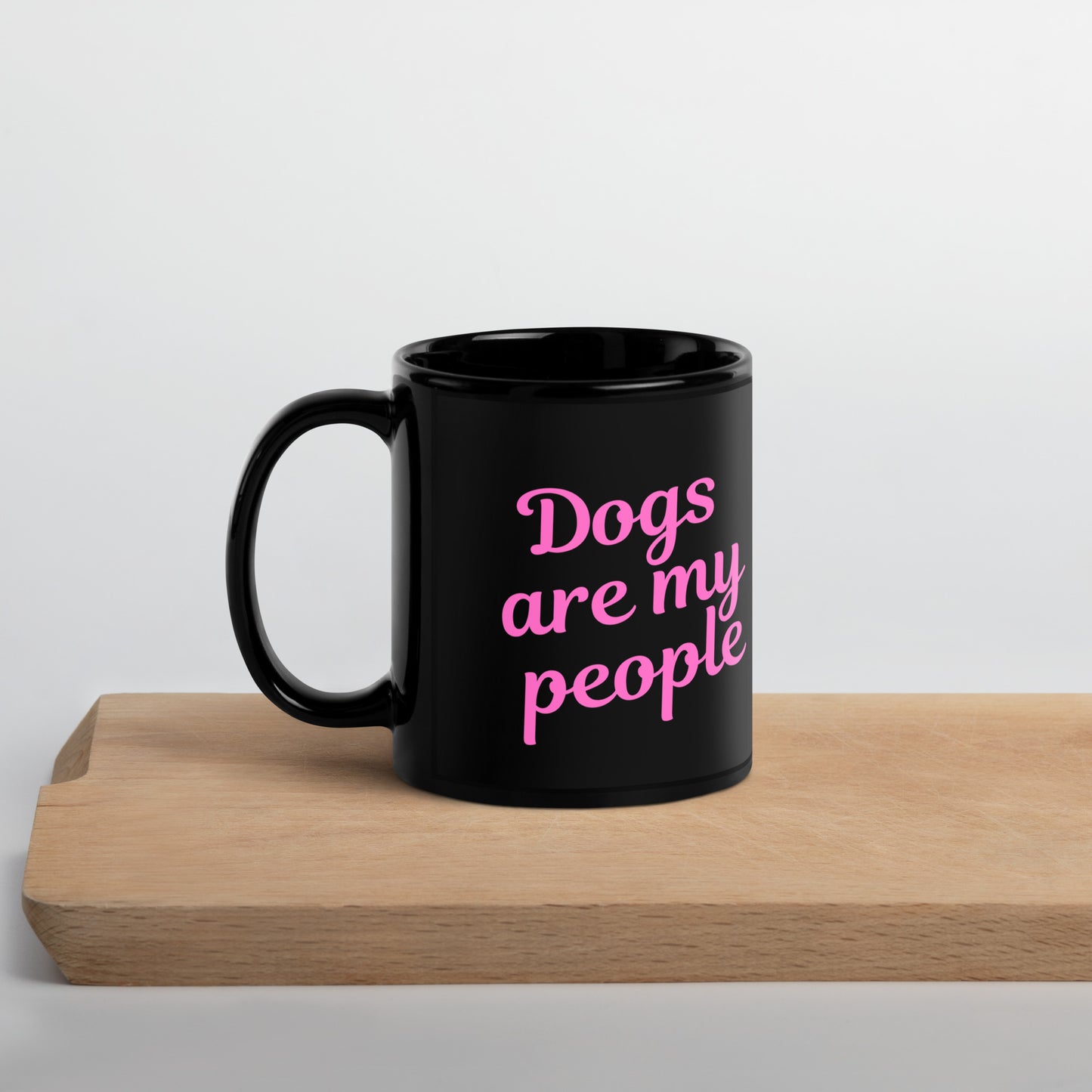 Dogs Are My People - Dog Lovers Mug - black