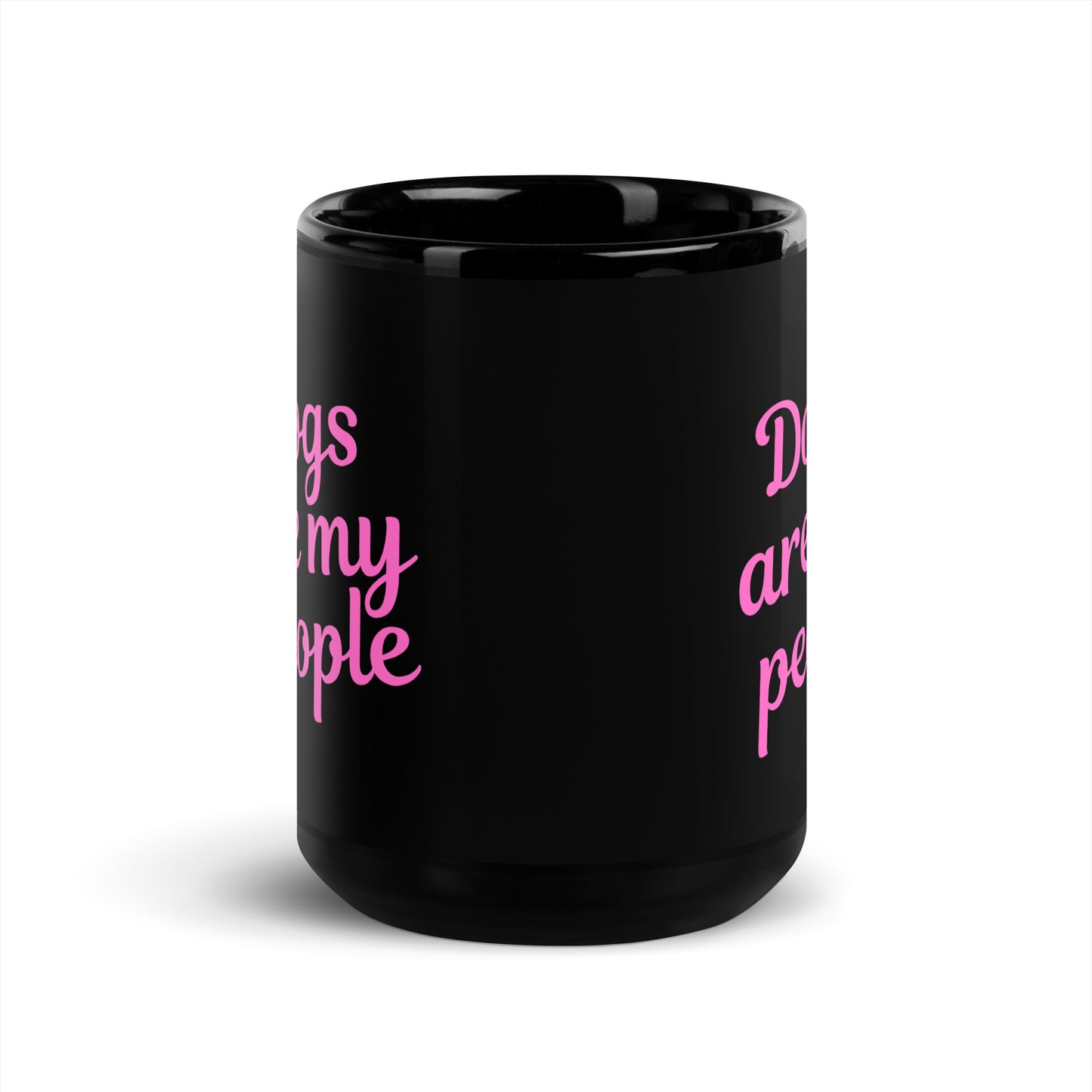 Dogs Are My People - Dog Lovers Mug - black