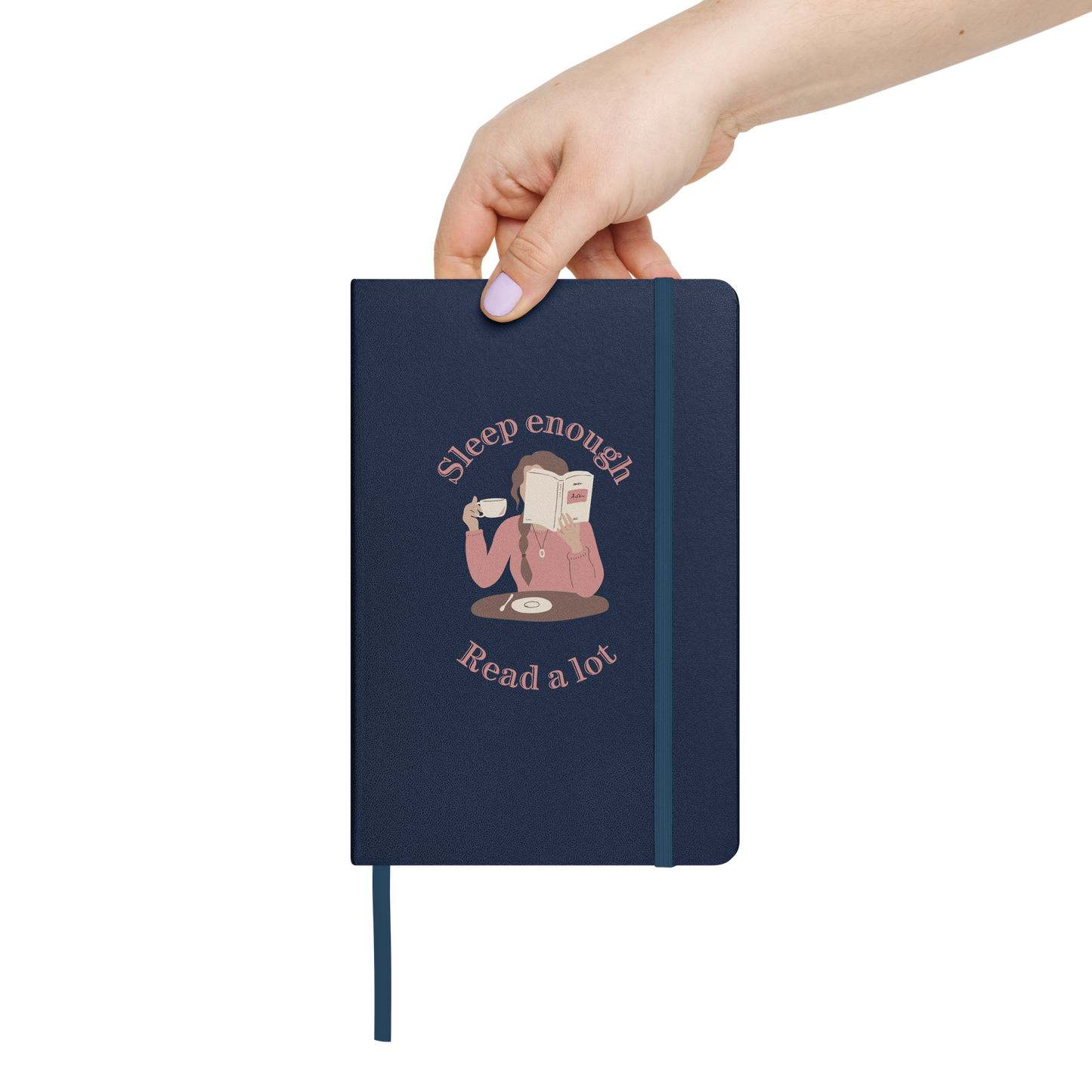 Sleep Enough-Read A Lot Cafe Hardcover Bound Notebook
