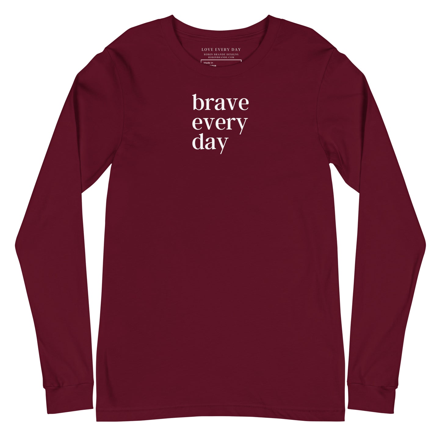 Brave Every Day Long Sleeve Tee