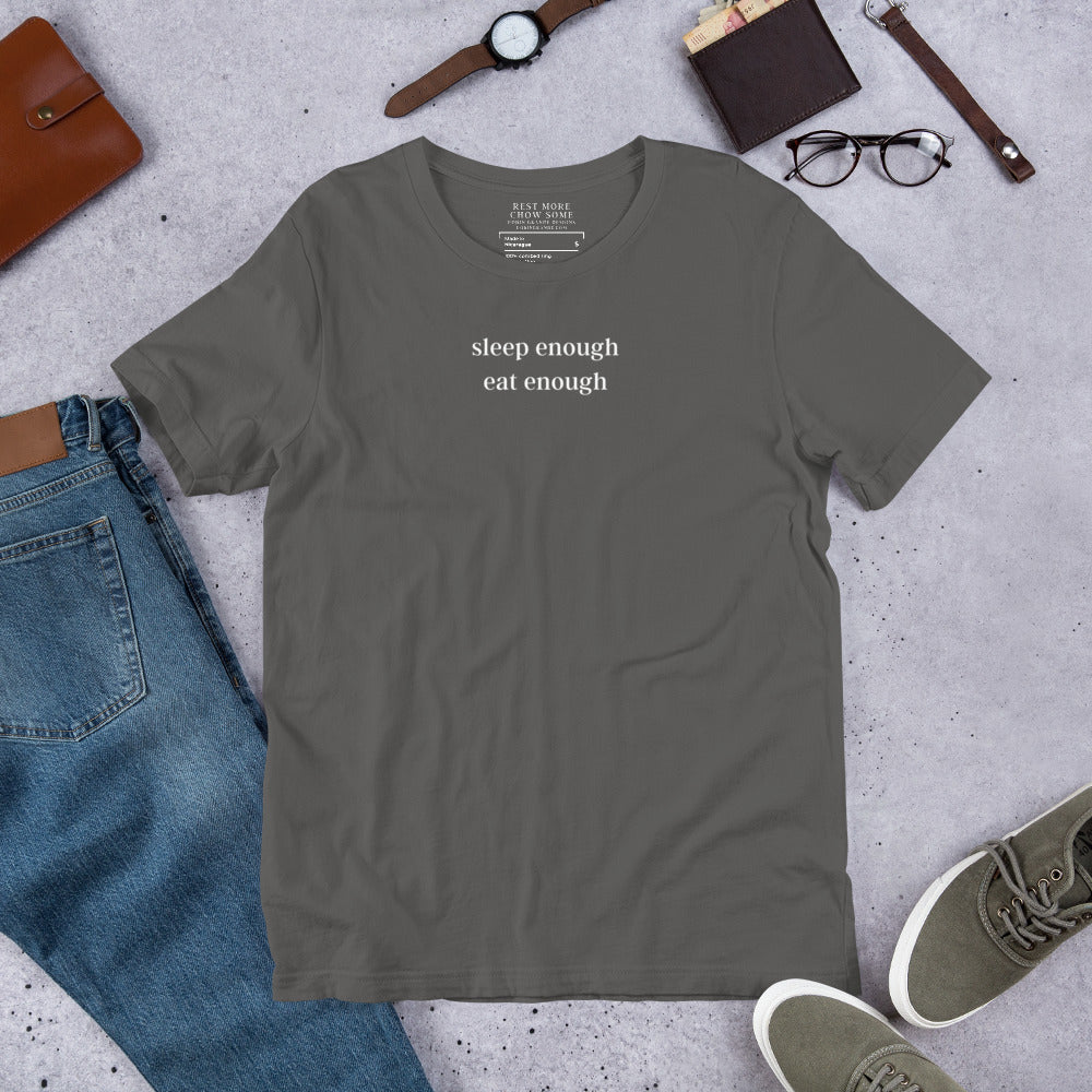 Sleep Enough-Eat Enough (Base Model) Short-sleeved T-shirt
