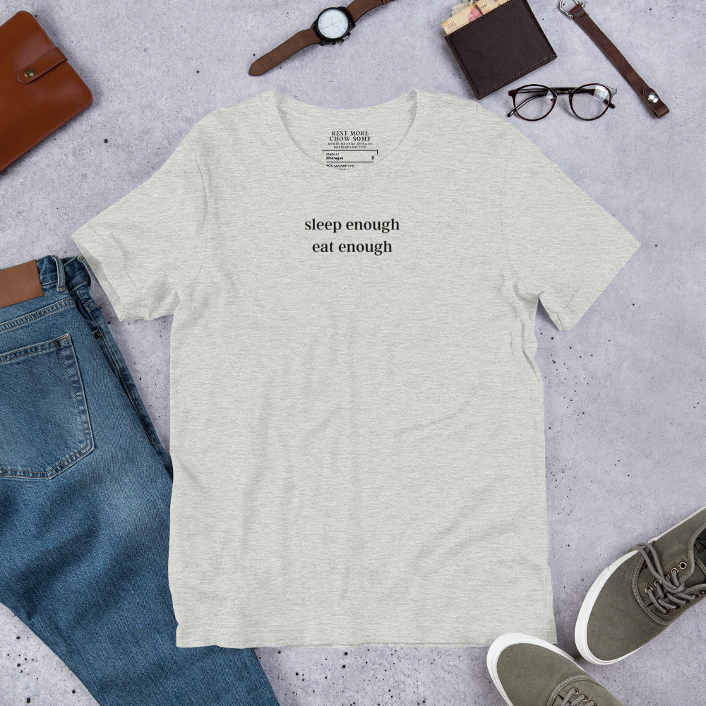 Sleep Enough-Eat Enough (Base Model) Short-sleeved T-shirt