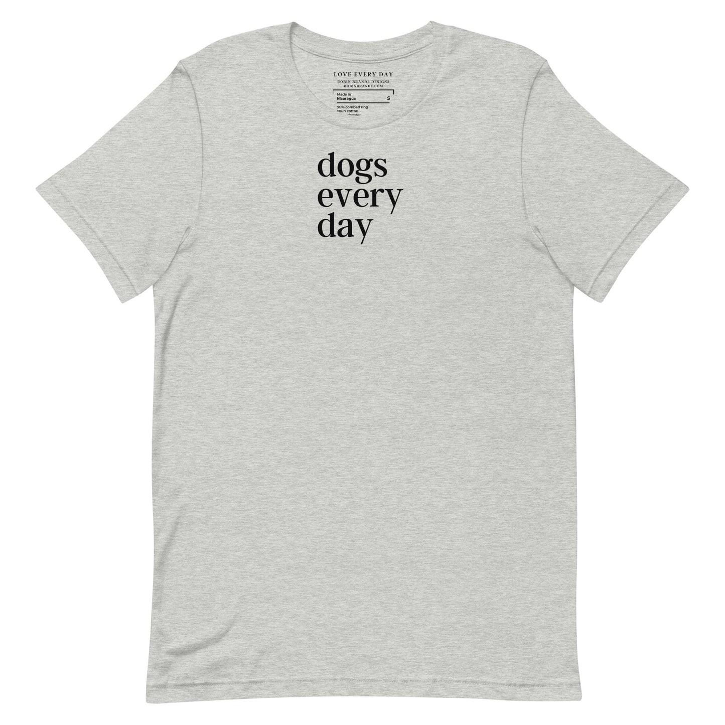 Dogs Every Day - Dog Lovers Short-sleeved T-shirt