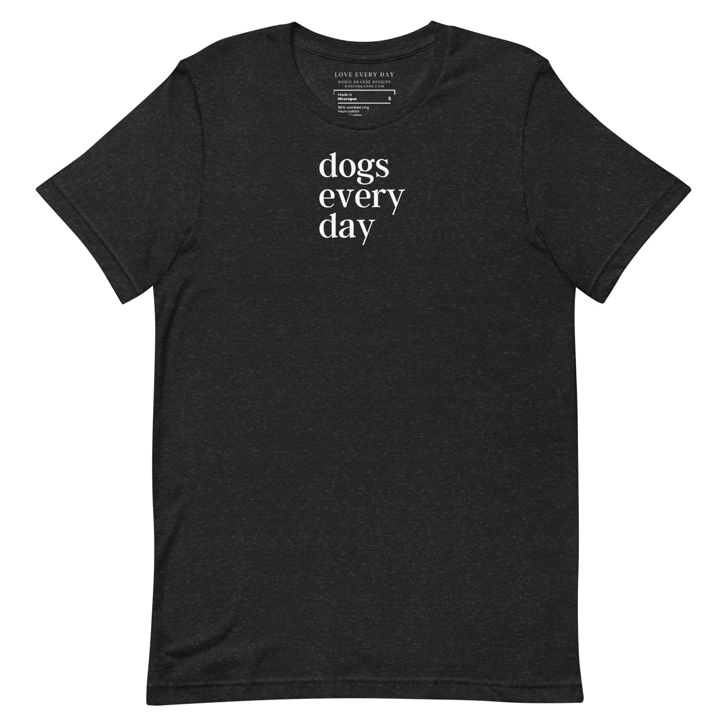 Dogs Every Day - Dog Lovers Short-sleeved T-shirt