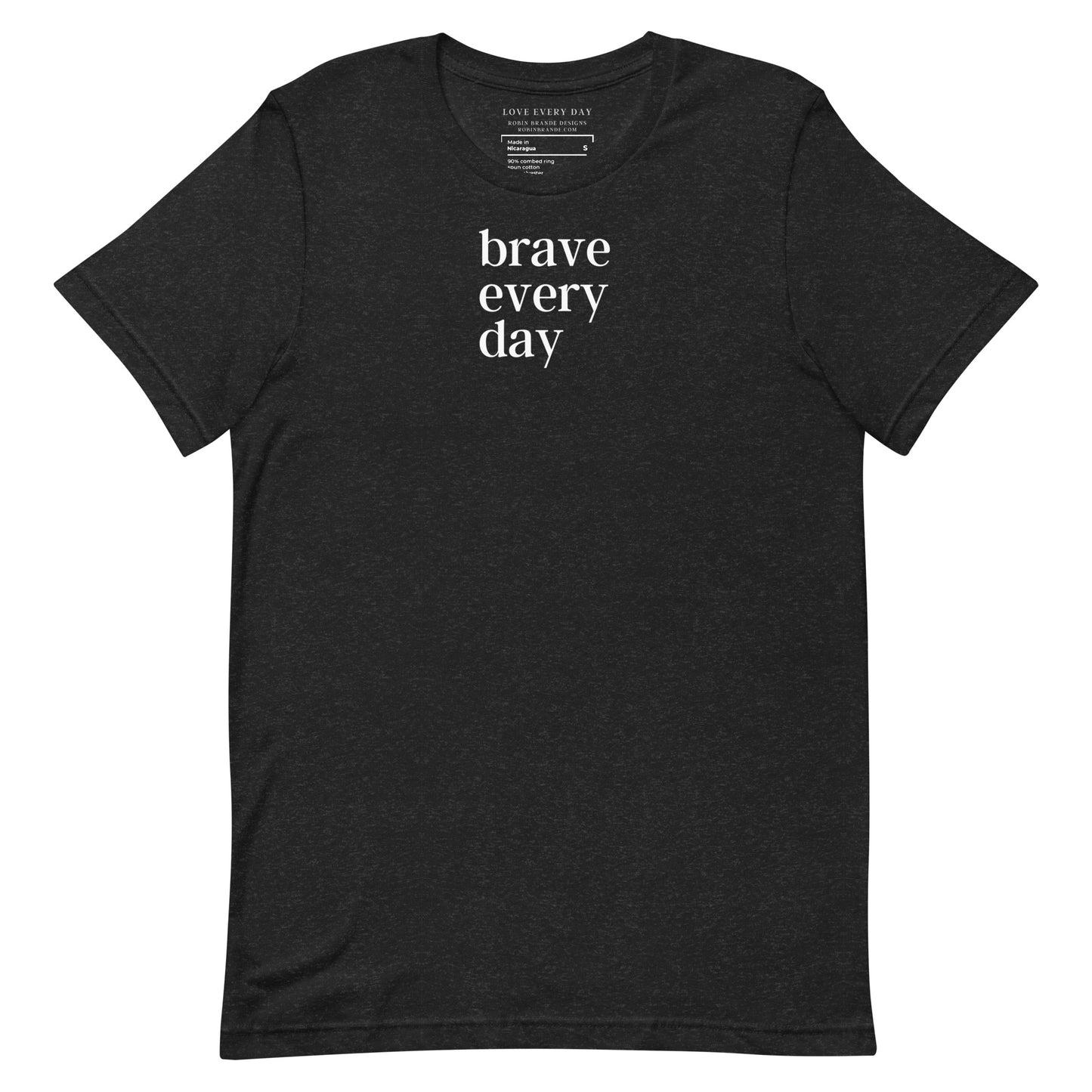 Brave Every Day Short-sleeved T-shirt