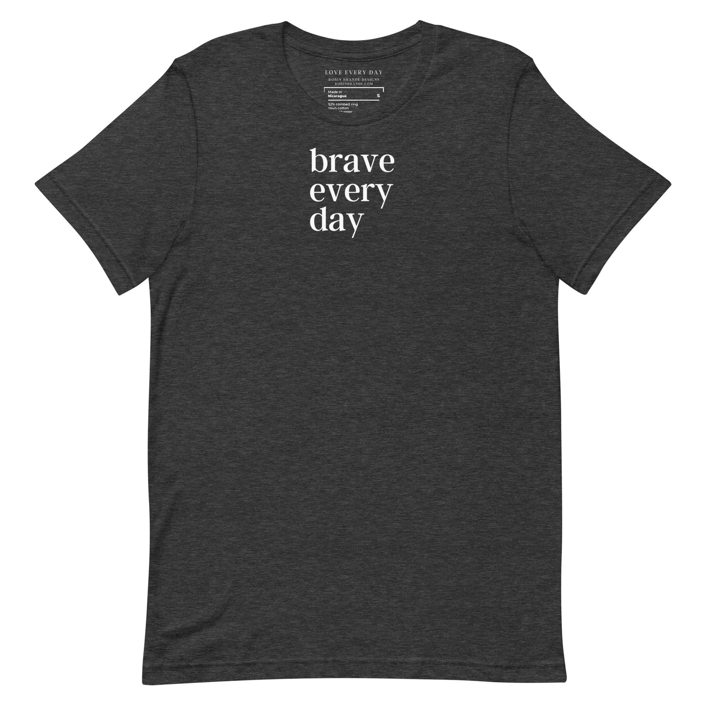 Brave Every Day Short-sleeved T-shirt