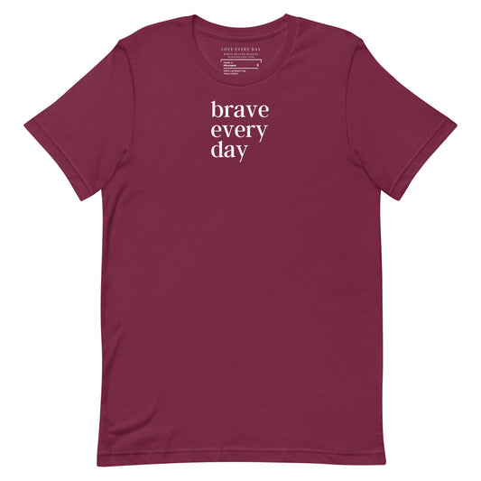 Brave Every Day Short-sleeved T-shirt