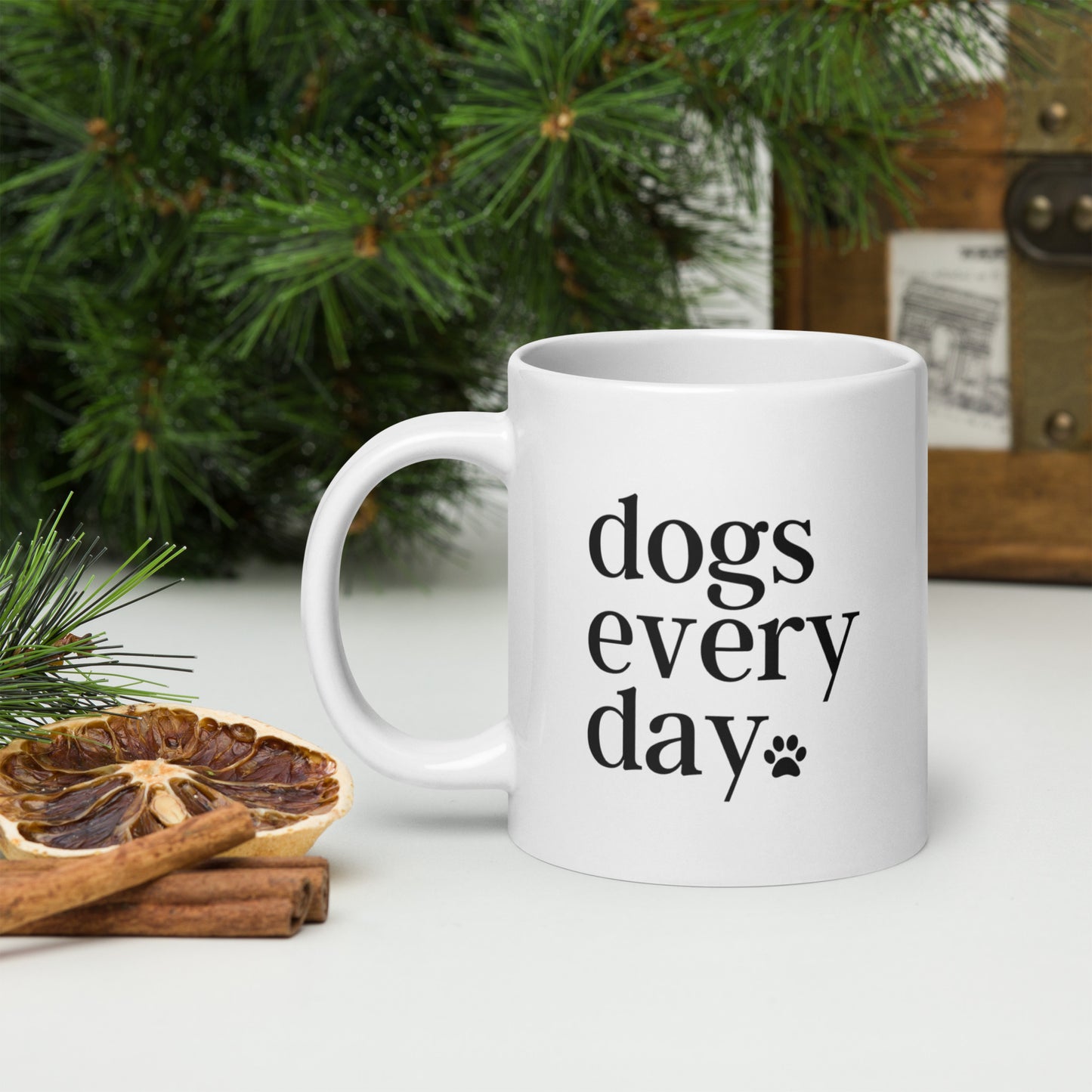 Dogs Every Day - Dog Lovers Mug