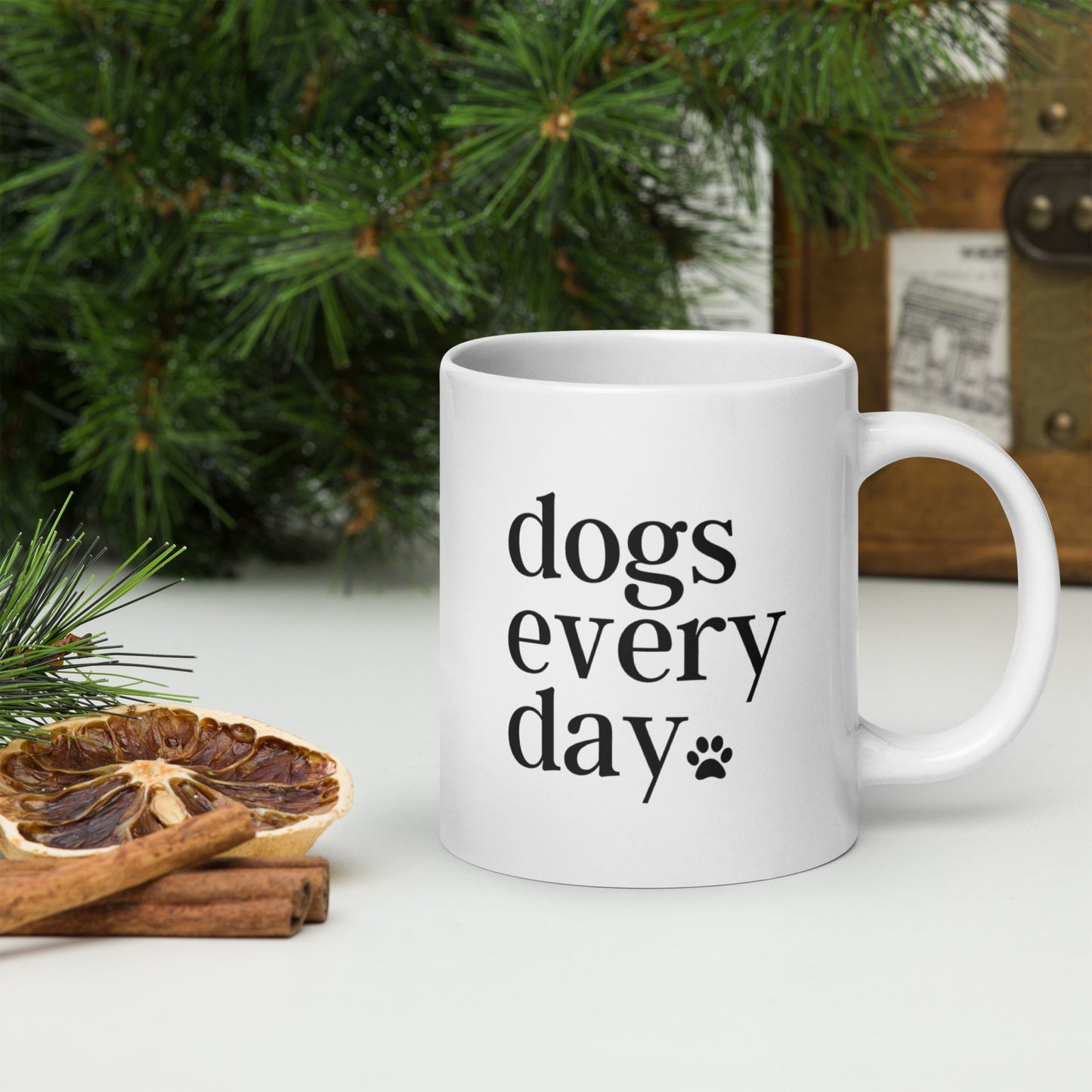 Dogs Every Day - Dog Lovers Mug