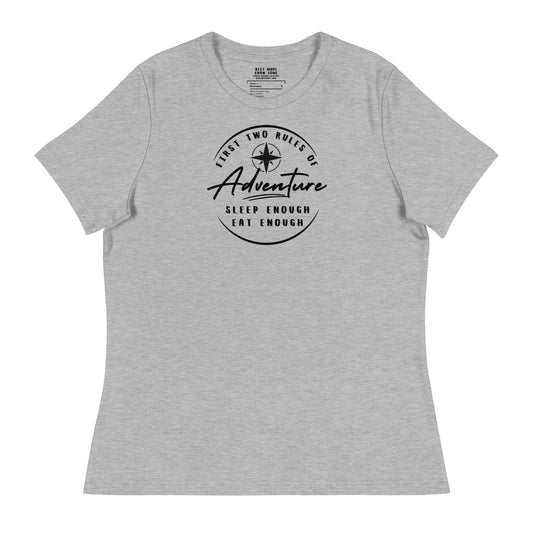 Sleep Enough-Eat Enough (Adventure) Women's Relaxed T-Shirt