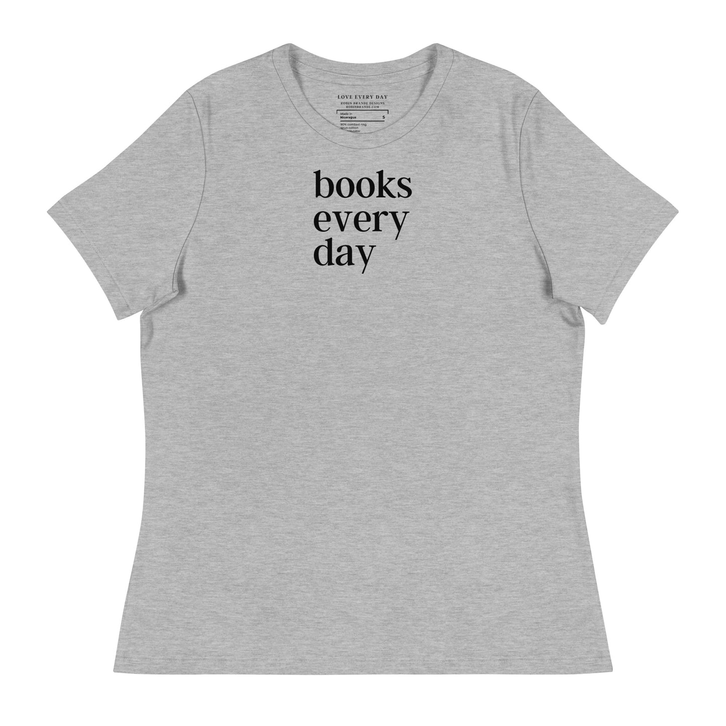 Books Every Day Women's Relaxed T-Shirt