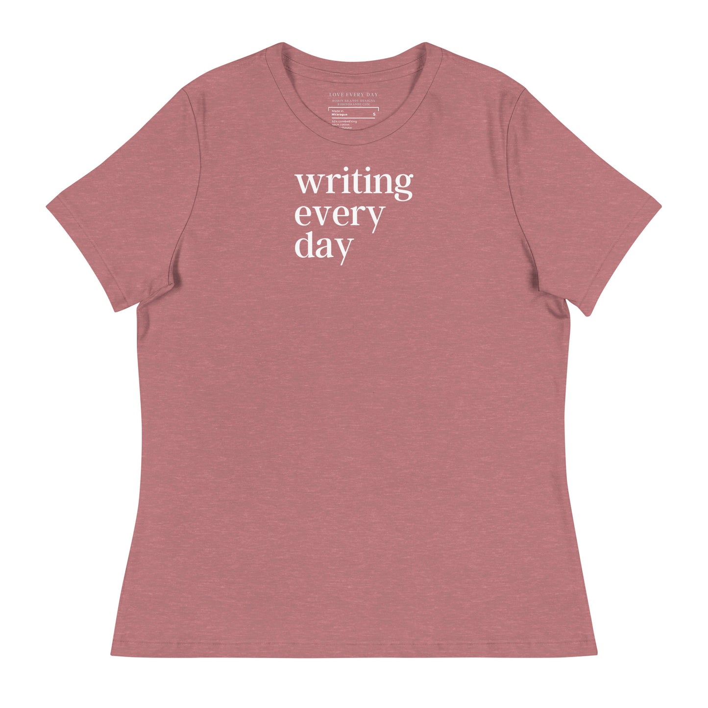 Writing Every Day Women's Relaxed T-Shirt