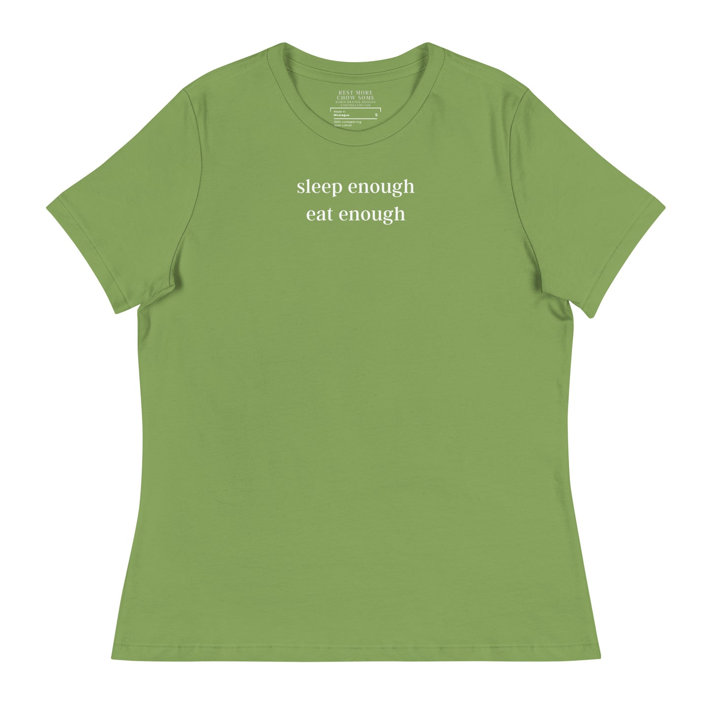 Sleep Enough-Eat Enough (Base Model) Women's Relaxed T-Shirt