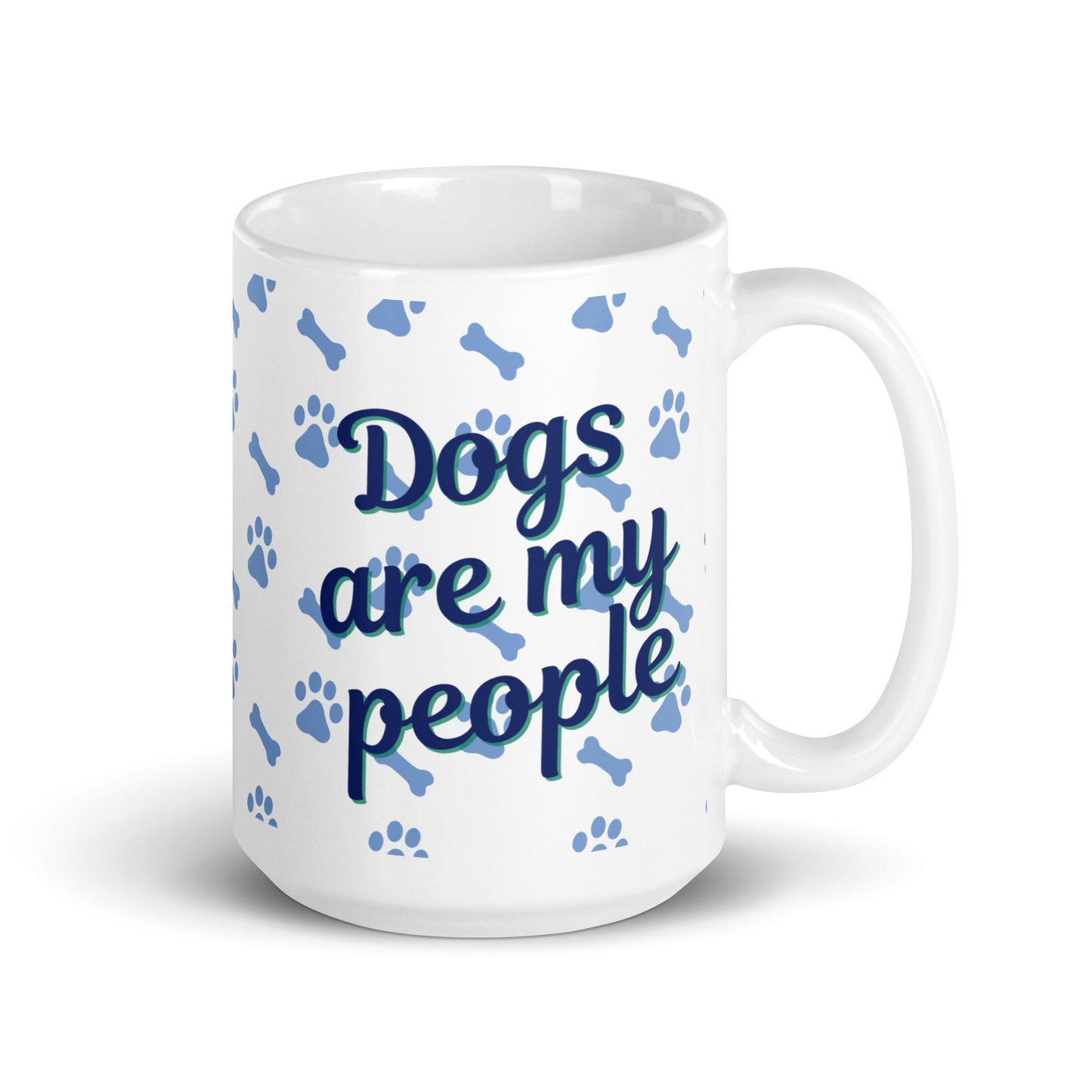 Dogs Are My People - Dog Lovers Mug