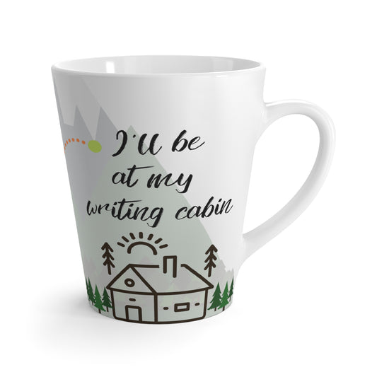 I'll Be At My Writing Cabin - Writers Mug (latte)