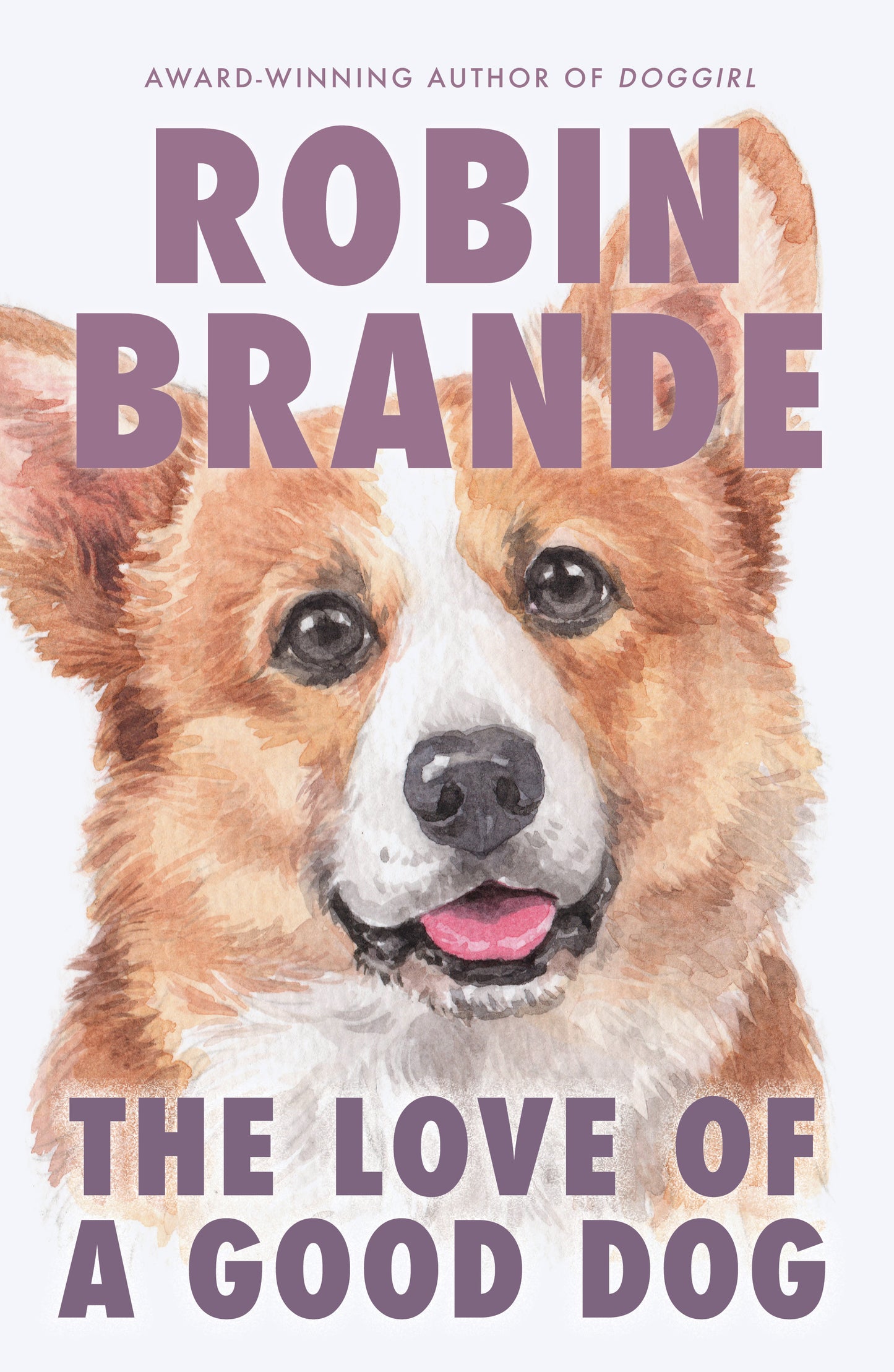 The Love of a Good Dog: Stories for Dog Lovers