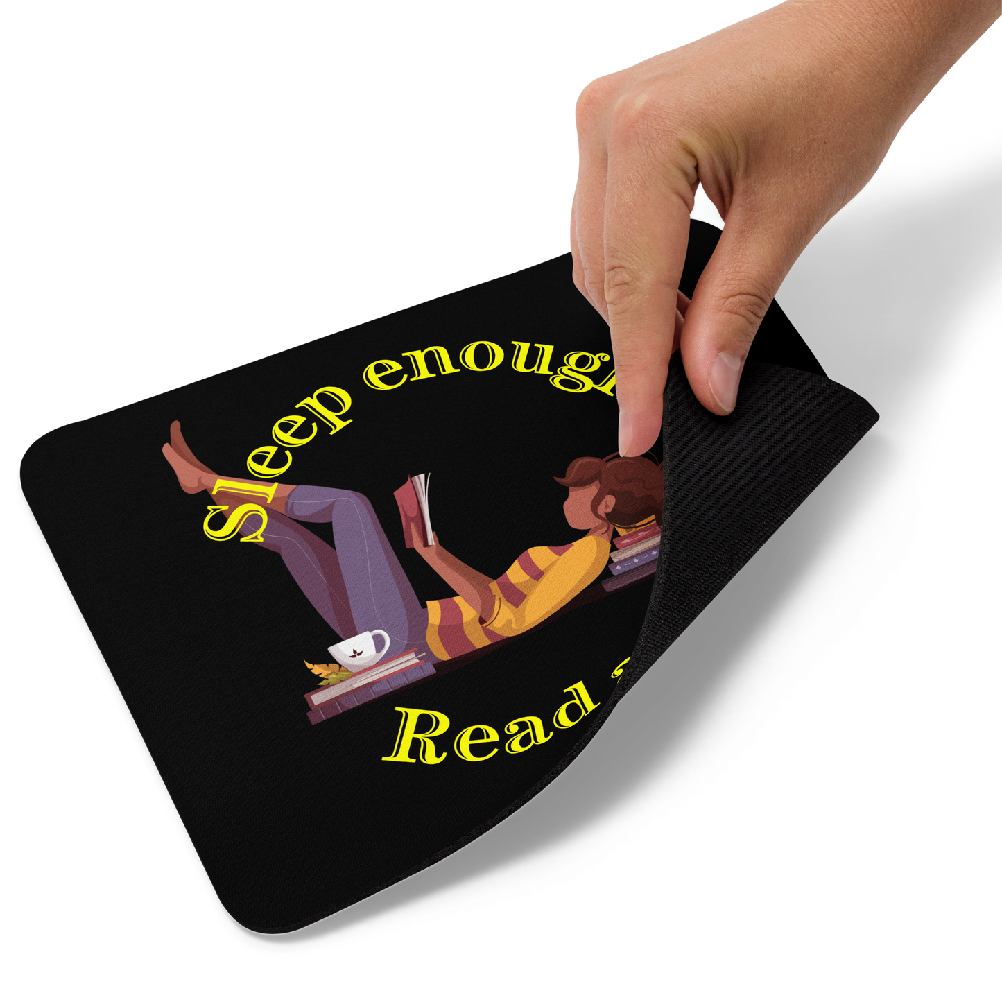 Sleep Enough-Read A Lot Lounging Mouse Pad