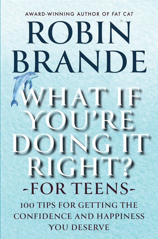 What If You're Doing It Right? For Teens