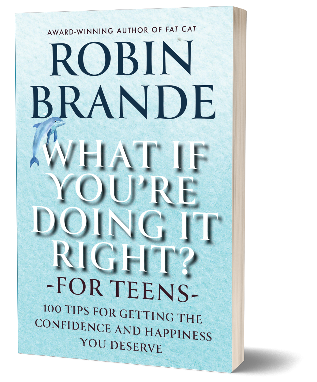 What If You're Doing It Right? For Teens