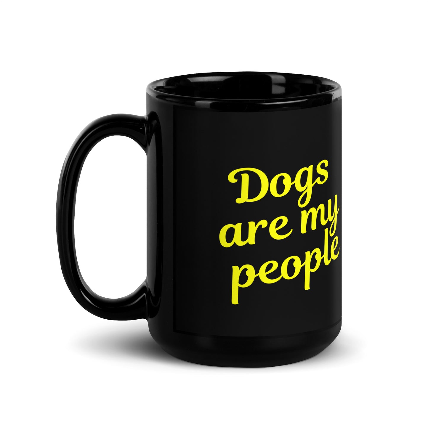 Dogs Are My People - Dog Lovers Mug - black