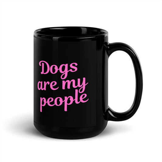 Dogs Are My People - Dog Lovers Mug - black