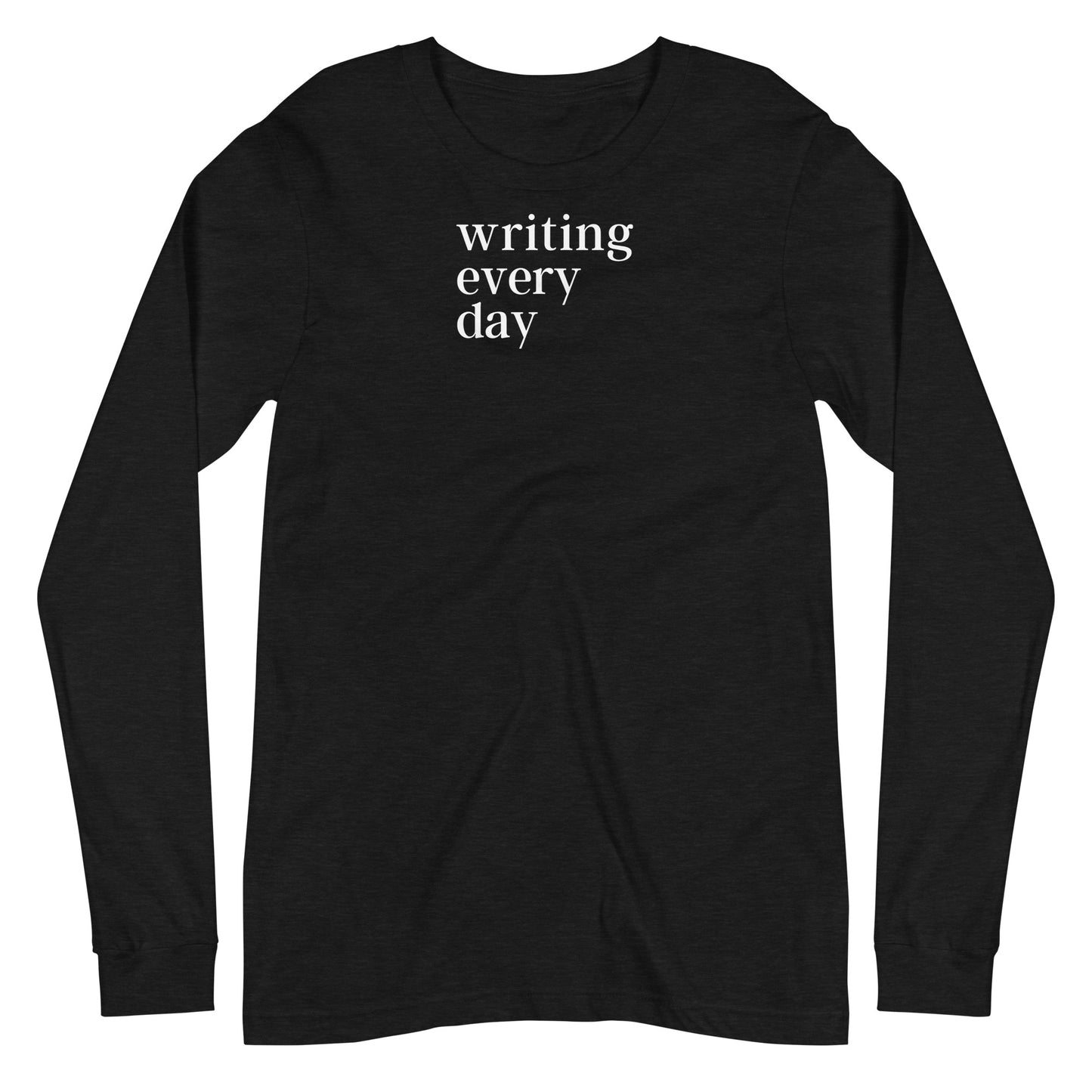 Writing Every Day Long-sleeved T-shirt